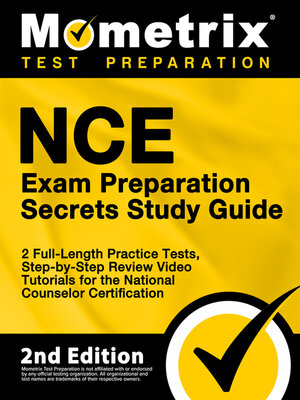 cover image of NCE Exam Preparation Secrets Study Guide - 2 Full-Length Practice Tests, Step-by-Step Review Video Tutorials for the National Counselor Certification